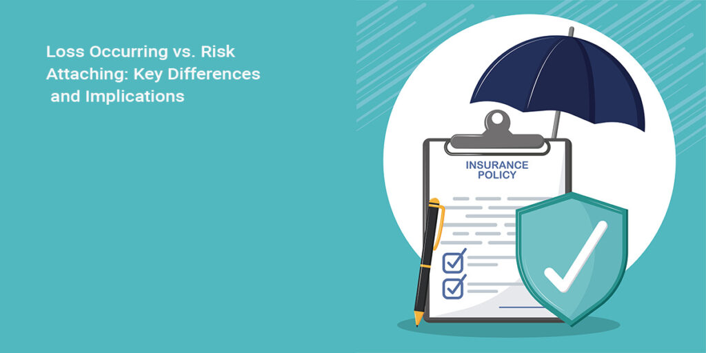 Loss Occurring vs. Risk Attaching: Key Differences and Implications ...
