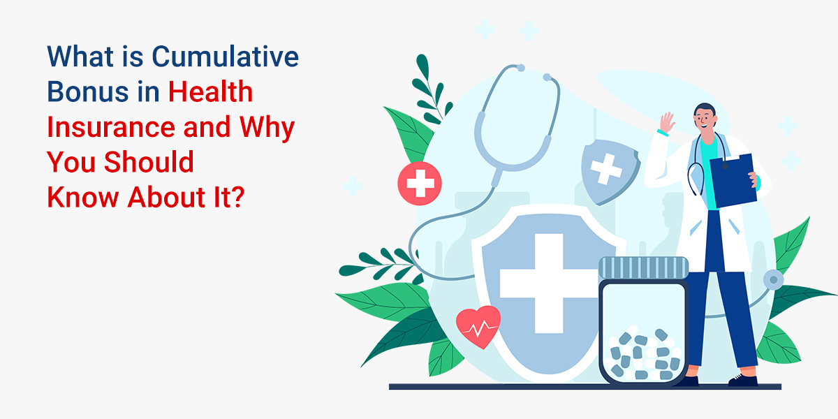 Exploring Cumulative Bonus in Health Insurance: Importance and Benefits